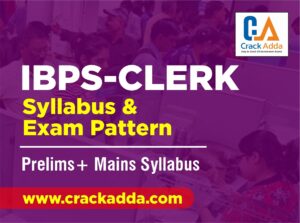 IBPS Clerk Syllabus 2023 : Prelims and Mains PDF Download