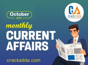 Monthly Current Affairs October 2022